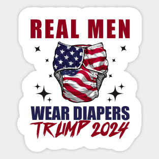 Real-Men-Wear-Diapers-Trump-2024 Sticker